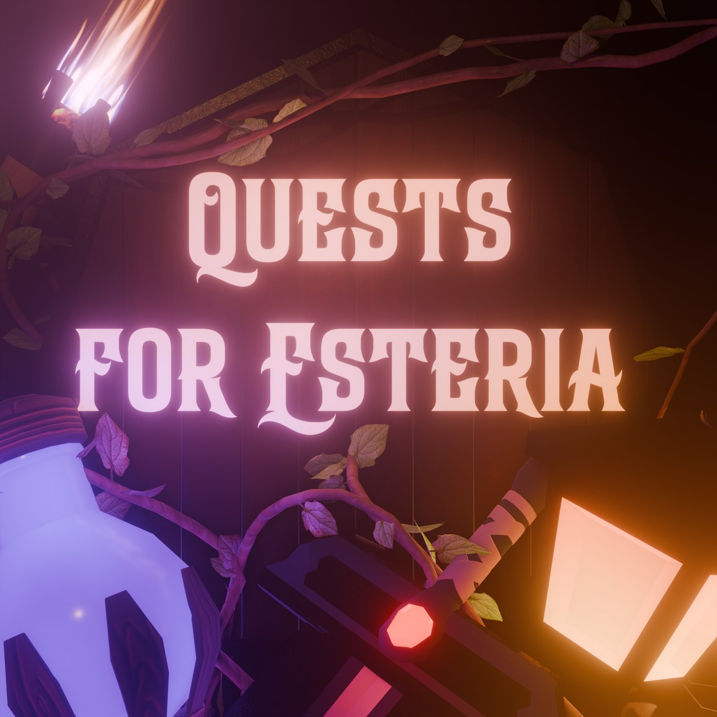 Quests for Esteria title art: glowing lettering on a tavern wall, with a lantern, a red-gemmed sword, a blue potion bottle and climbing vines